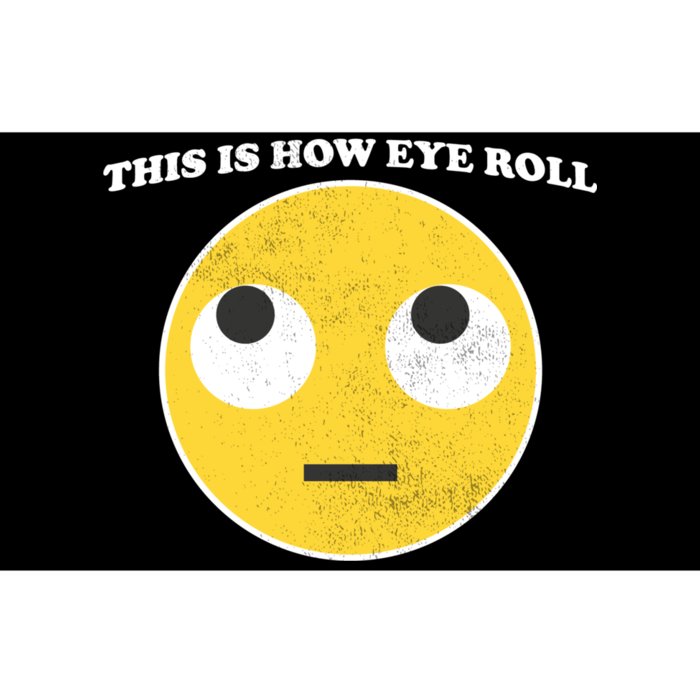 That's How I Roll Eyes Emoji Face Bumper Sticker