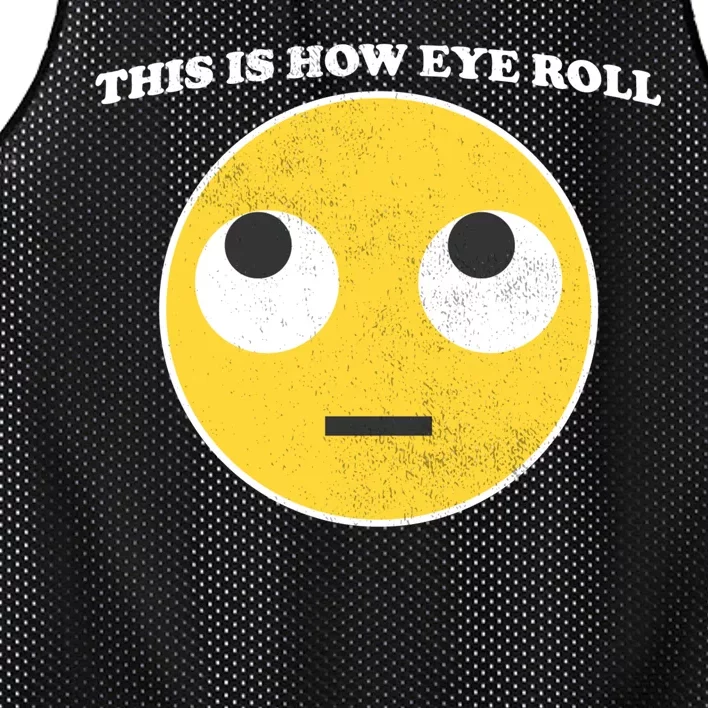 That's How I Roll Eyes Emoji Face Mesh Reversible Basketball Jersey Tank