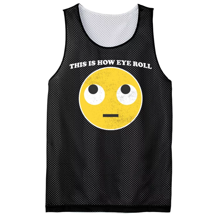 That's How I Roll Eyes Emoji Face Mesh Reversible Basketball Jersey Tank