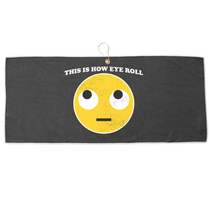 That's How I Roll Eyes Emoji Face Large Microfiber Waffle Golf Towel