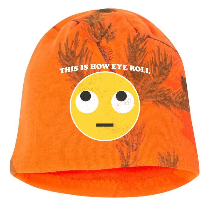 That's How I Roll Eyes Emoji Face Kati - Camo Knit Beanie