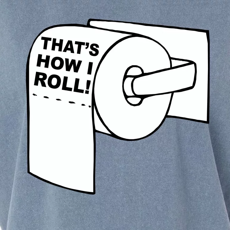 That's How I Roll Toilet Garment-Dyed Women's Muscle Tee