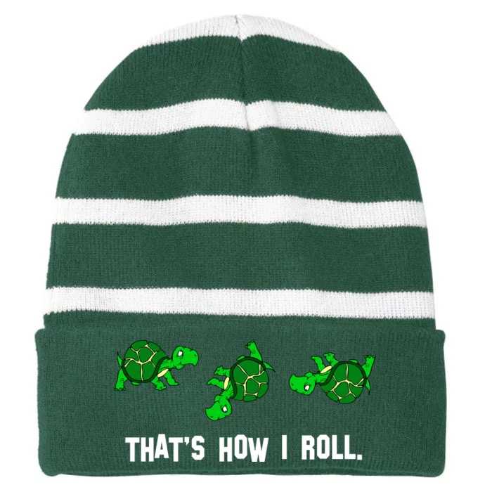 That's How I Roll Turtle Striped Beanie with Solid Band