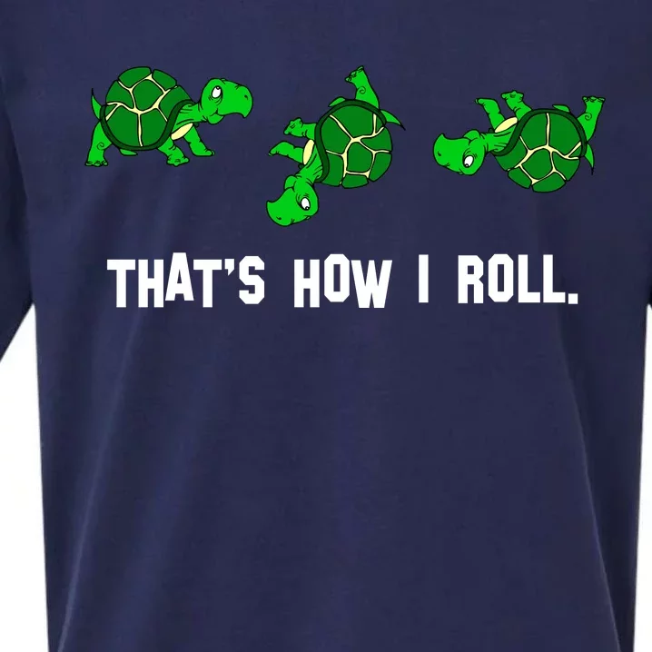 That's How I Roll Turtle Sueded Cloud Jersey T-Shirt