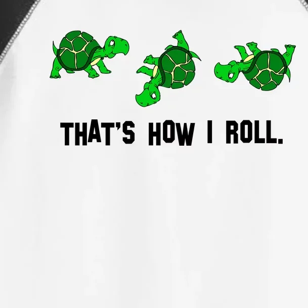 That's How I Roll Turtle Toddler Fine Jersey T-Shirt