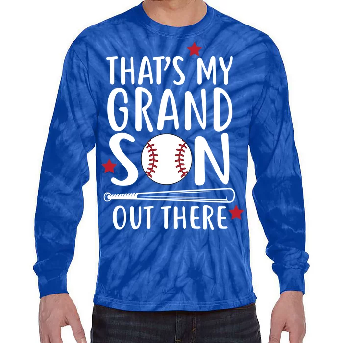 That's My Grandson Out There Tie-Dye Long Sleeve Shirt