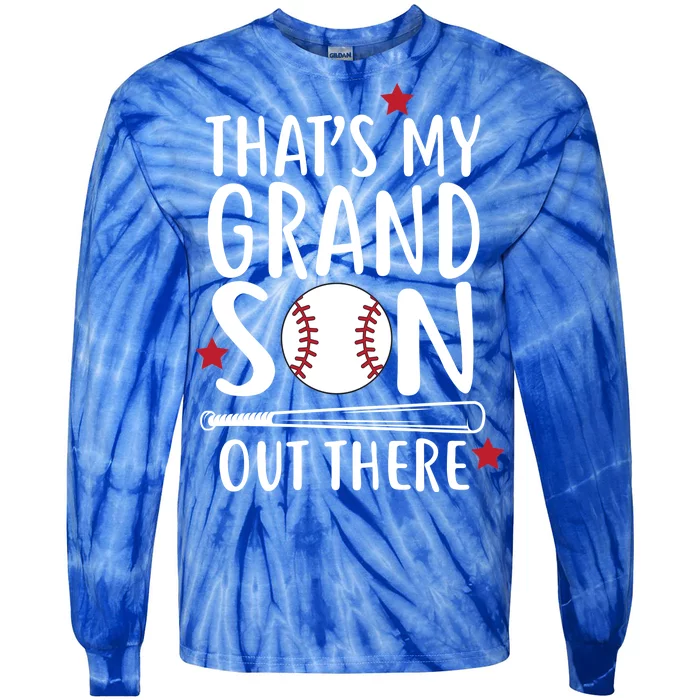 That's My Grandson Out There Tie-Dye Long Sleeve Shirt