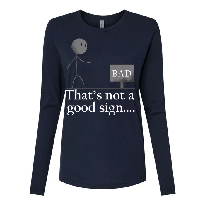 That's Not a Good Sign Funny Stick Figure Womens Cotton Relaxed Long Sleeve T-Shirt