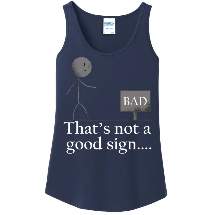 That's Not a Good Sign Funny Stick Figure Ladies Essential Tank