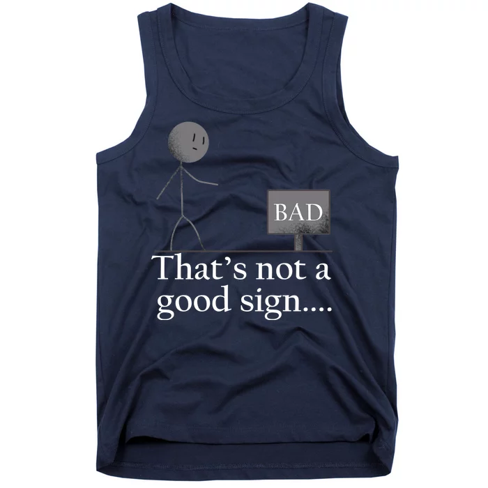 That's Not a Good Sign Funny Stick Figure Tank Top