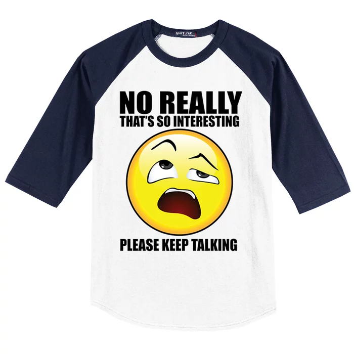 That's So Interesting Keep Talking Emoji Face Baseball Sleeve Shirt