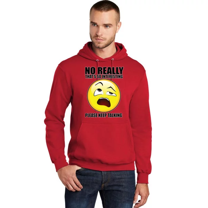 That's So Interesting Keep Talking Emoji Face Tall Hoodie