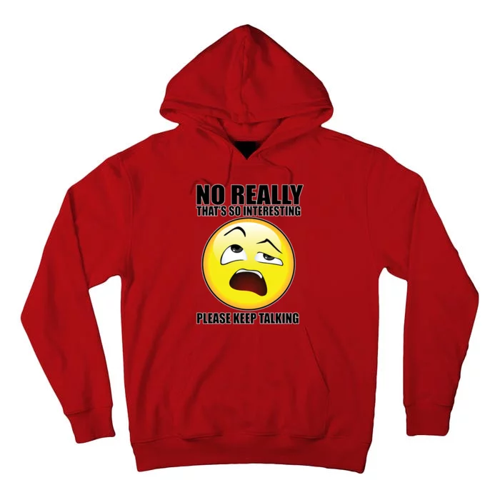 That's So Interesting Keep Talking Emoji Face Tall Hoodie