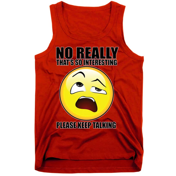 That's So Interesting Keep Talking Emoji Face Tank Top