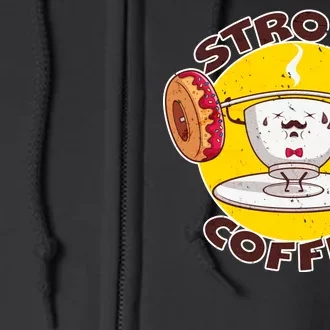 That's Some Strong Coffee Donuts Full Zip Hoodie