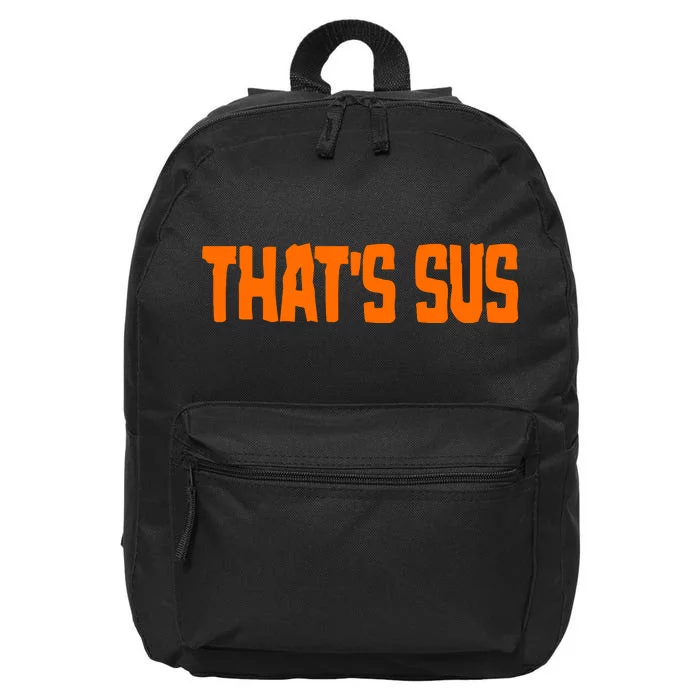 That's Sus Imposter Among Us 16 in Basic Backpack