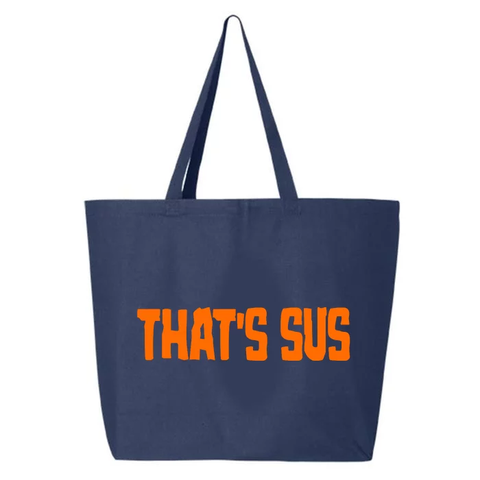 That's Sus Imposter Among Us 25L Jumbo Tote