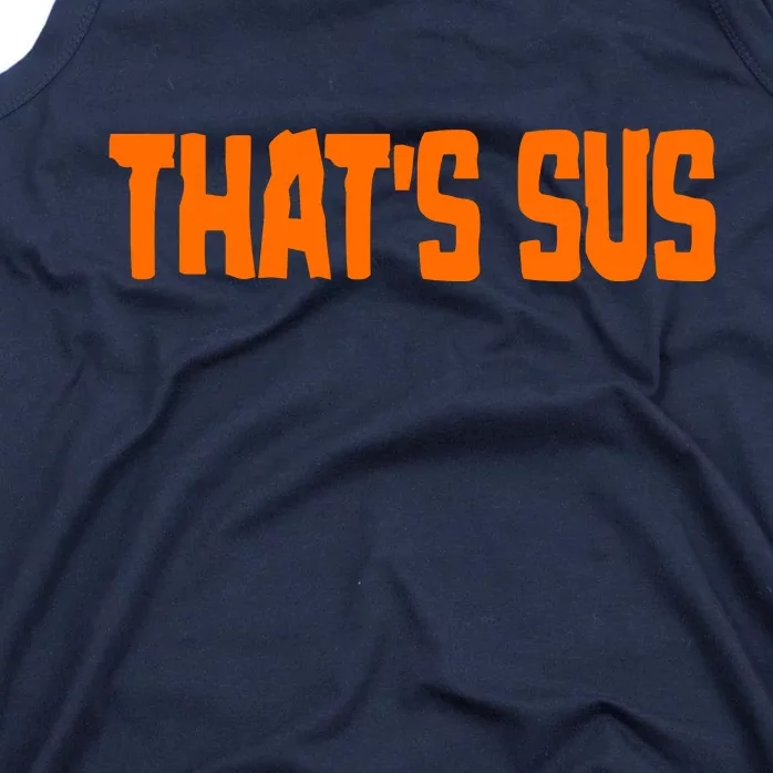 That's Sus Imposter Among Us Tank Top