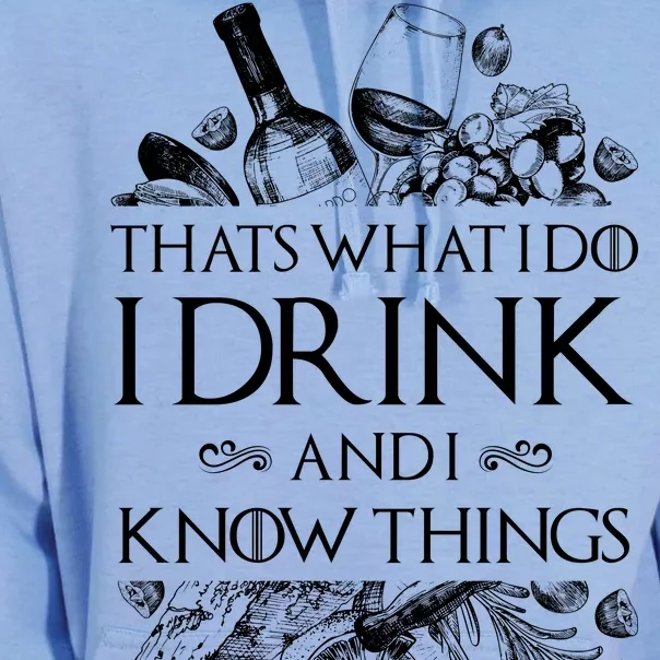 That's What I Do I Drink And I Know Unisex Surf Hoodie