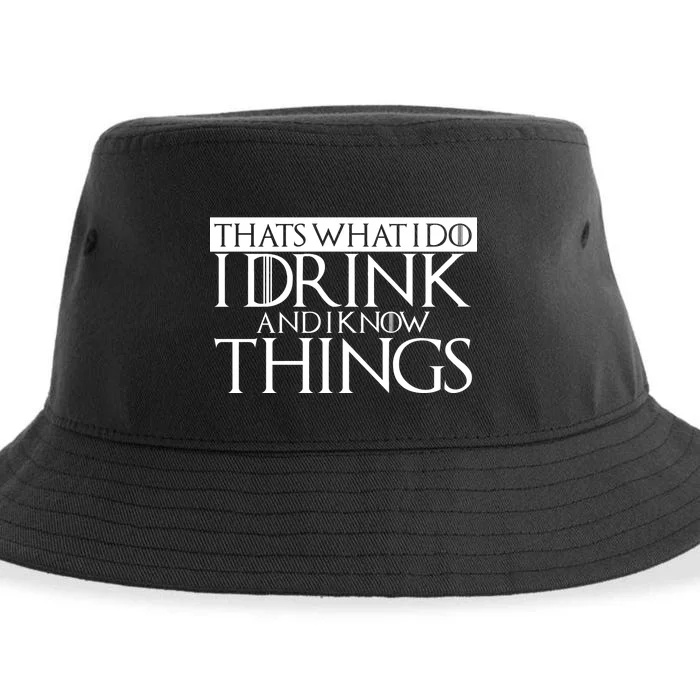 That's What I Do I Drink And I Know Things Sustainable Bucket Hat