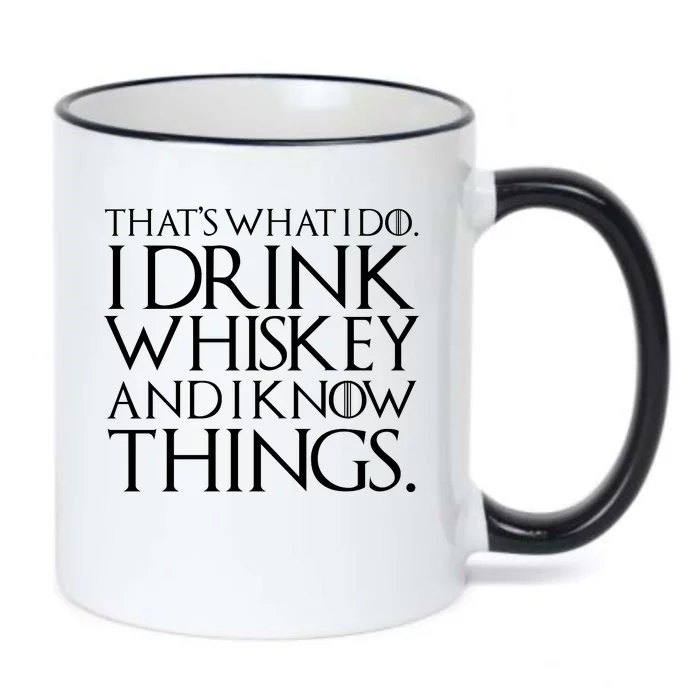 That's What I Do I Drink Whiskey And Know Things Black Color Changing Mug