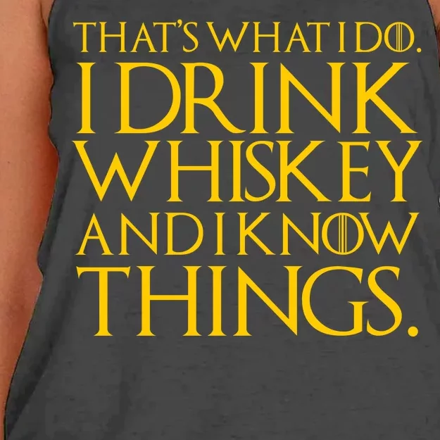 That's What I Do I Drink Whiskey And Know Things Women's Knotted Racerback Tank