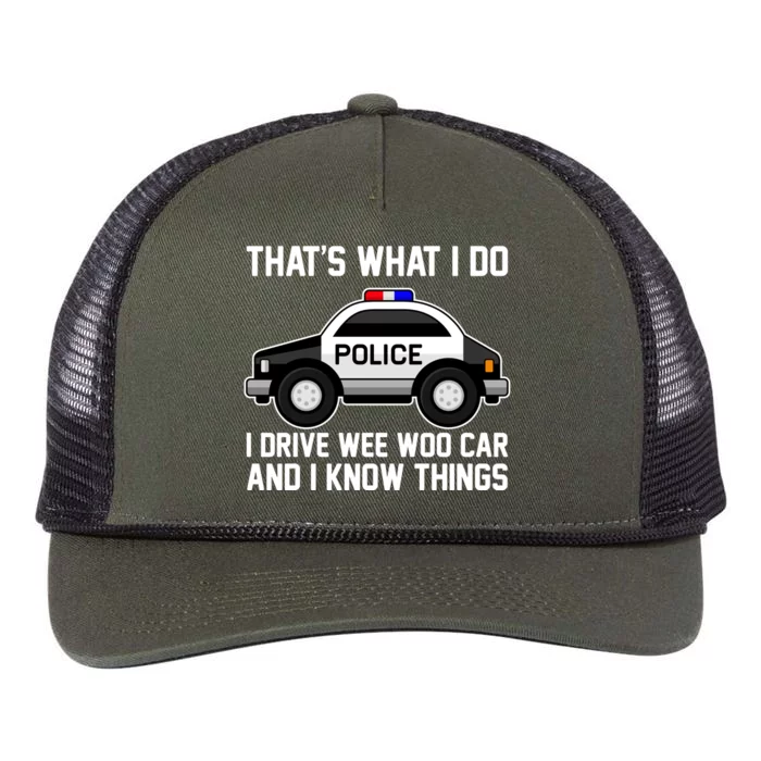 That's What I Do I Drive Wee Woo Car and I Know Things Retro Rope Trucker Hat Cap