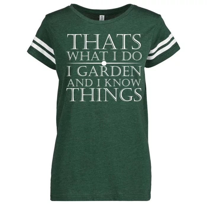 Thats What I Do I Garden And Know Thing Enza Ladies Jersey Football T-Shirt