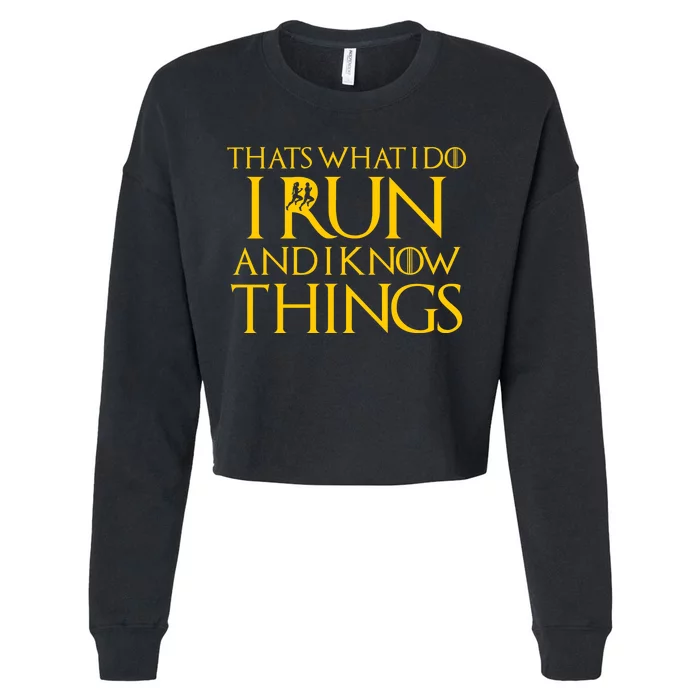 That's What I Do I Run and I Know Things Funny Running Cropped Pullover Crew