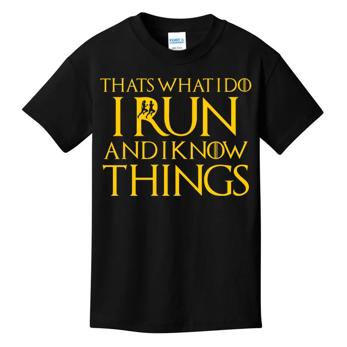 That's What I Do I Run and I Know Things Funny Running Kids T-Shirt