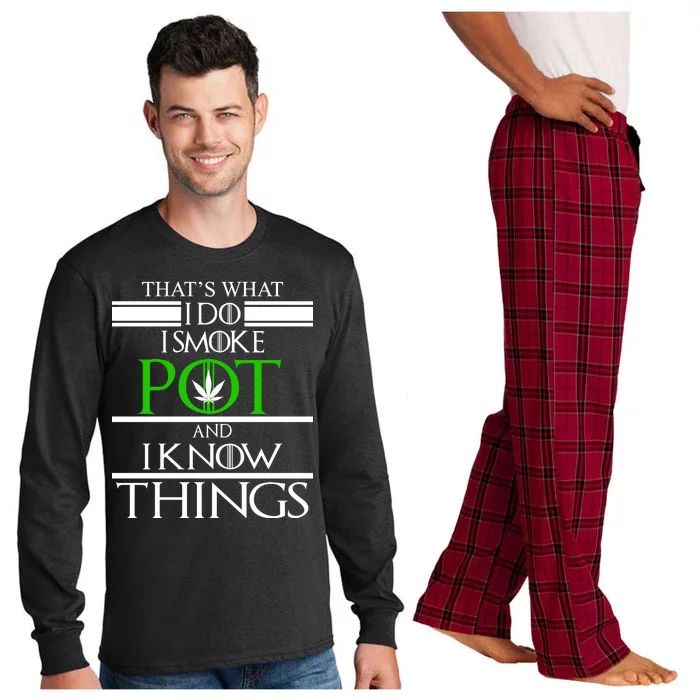 That's What I Do I Smoke Pot And Know Things Long Sleeve Pajama Set