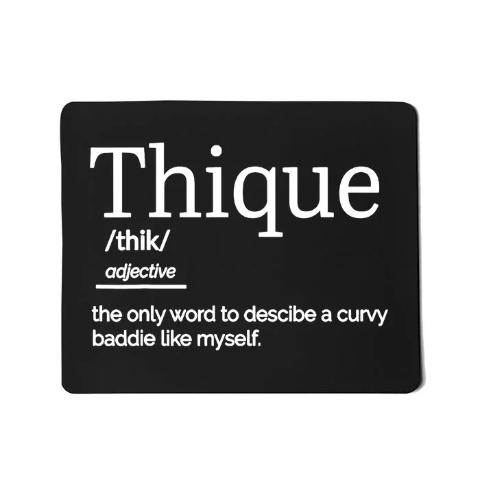 Thique Healthy Body Proud Thick Woman Mousepad