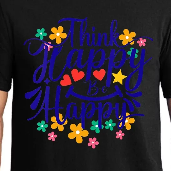 Think Happy Be Happy Positive Inspiring Joyful Flowers Pajama Set