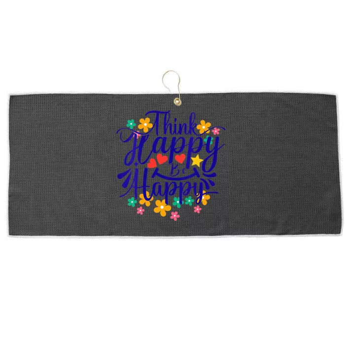 Think Happy Be Happy Positive Inspiring Joyful Flowers Large Microfiber Waffle Golf Towel