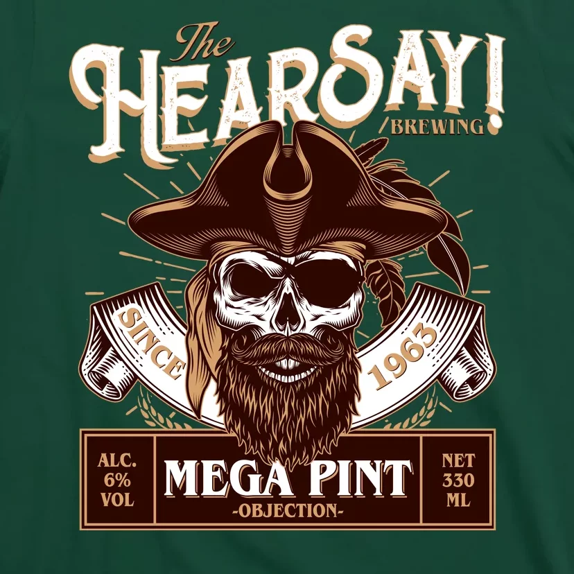 The Hearsay Brewing Mega Pint Objection T-Shirt