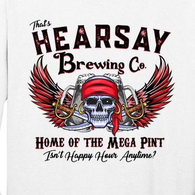 That's Hearsay Brewing Co Home Of The Mega Pint Funny Skull Women’s Perfect Tri Long Sleeve Shirt