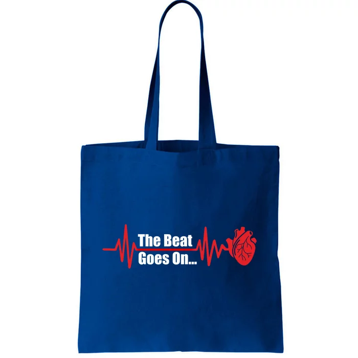 The Heart Beat Goes On Open Bypass Surgery Heart Attack Great Gift Tote Bag