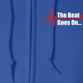 The Heart Beat Goes On Open Bypass Surgery Heart Attack Great Gift Full Zip Hoodie