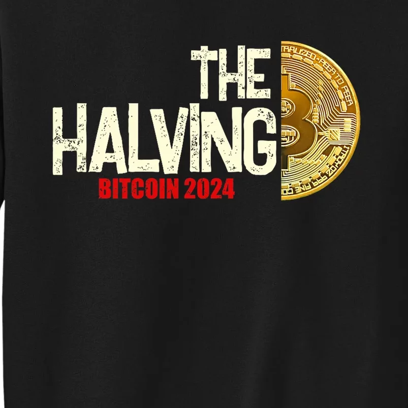 The Halving Bitcoin 2024 Sweatshirt