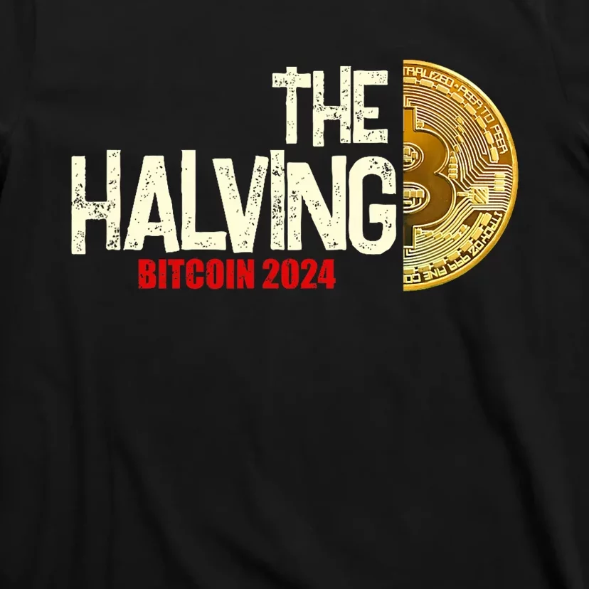 The Halving Bitcoin 2024 T-Shirt