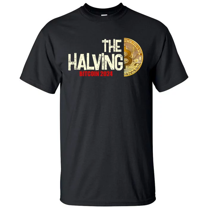 The Halving Bitcoin 2024 Tall T-Shirt