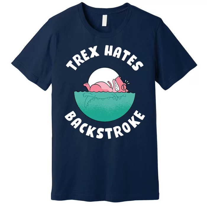 Trex Hates Backstroke Premium T-Shirt