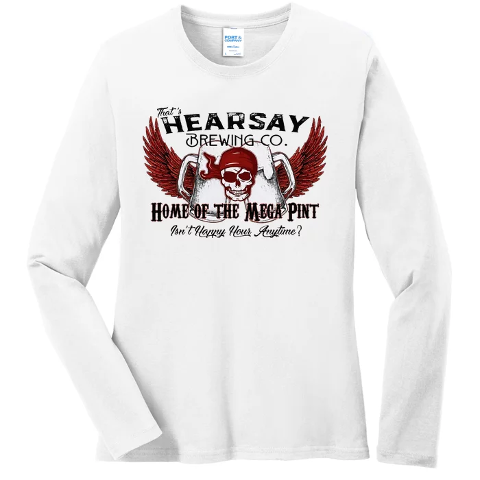 ThatS Hearsay Brewing Co Home Of The Mega Pint Funny Skull Ladies Long Sleeve Shirt