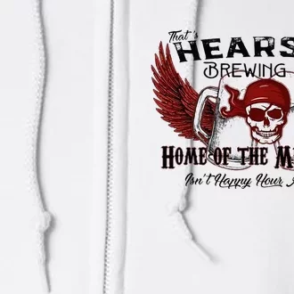 ThatS Hearsay Brewing Co Home Of The Mega Pint Funny Skull Full Zip Hoodie