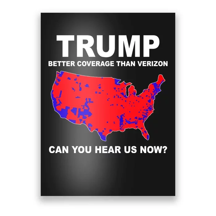 Trump Has Better Coverage Than Verizon Red Wave Us Map Poster