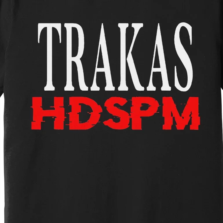 Trakas Hdspm Belico Trakas Premium T-Shirt