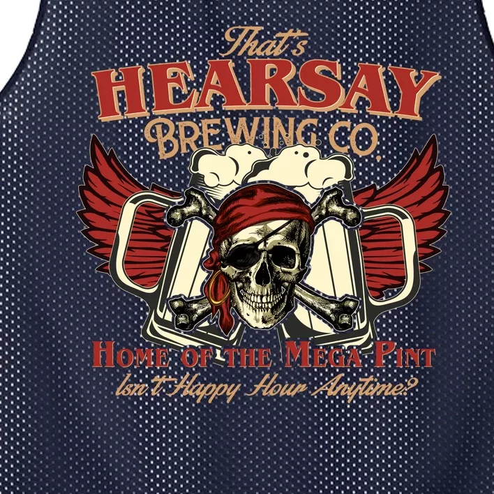 That's Hearsay Brewing Co Home Of The Mega Pint Isn't Happy Hour Anytime Mesh Reversible Basketball Jersey Tank