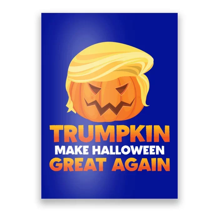 Trump Halloween Costume Trumpkin Make Halloween Great Again Gift Poster