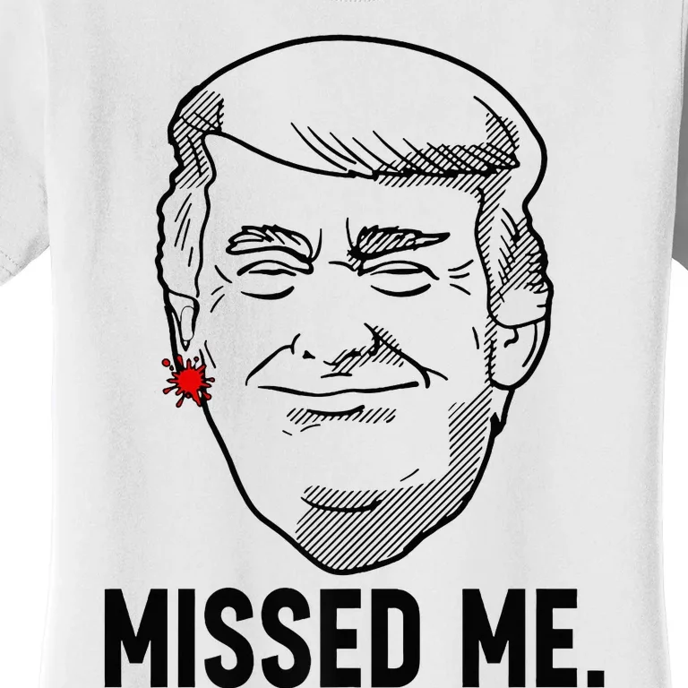 Trump Head Cartoon Bloody Ear Missed Me Funny 2024 Survivor Women's T-Shirt