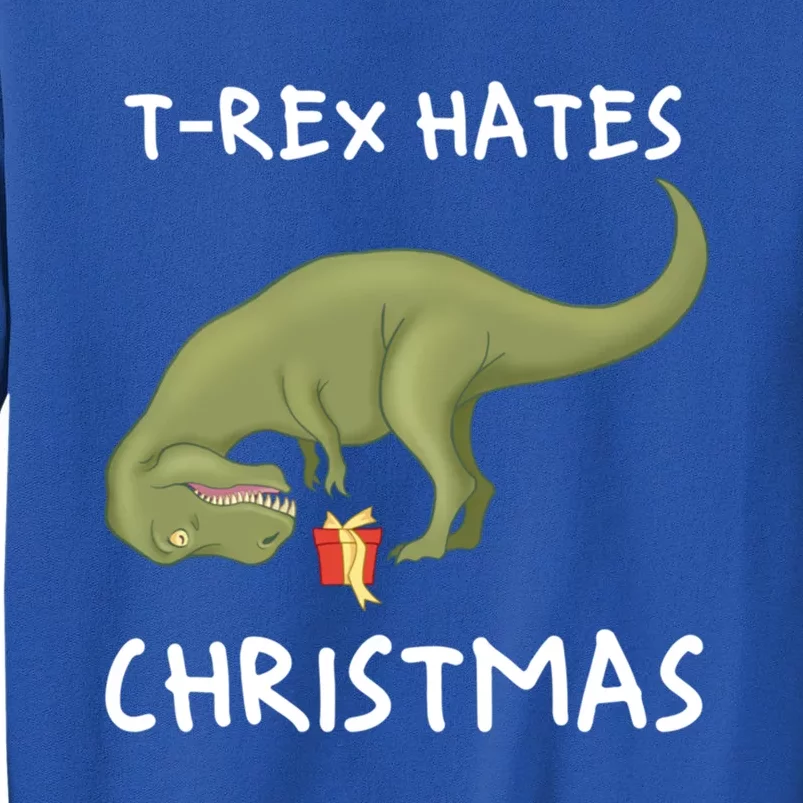 Trex Hates Christmas Xmas Dinosaur Christmas Meaningful Gift Tall Sweatshirt